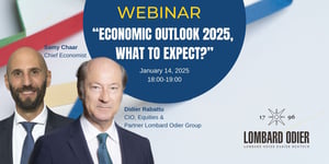 Webinar | 'Economic outlook 2025' with Lombard Odier