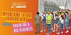 Now Gen Lunch-Debate | Empowering Future Shareholders:  Parenting & NxG Readiness